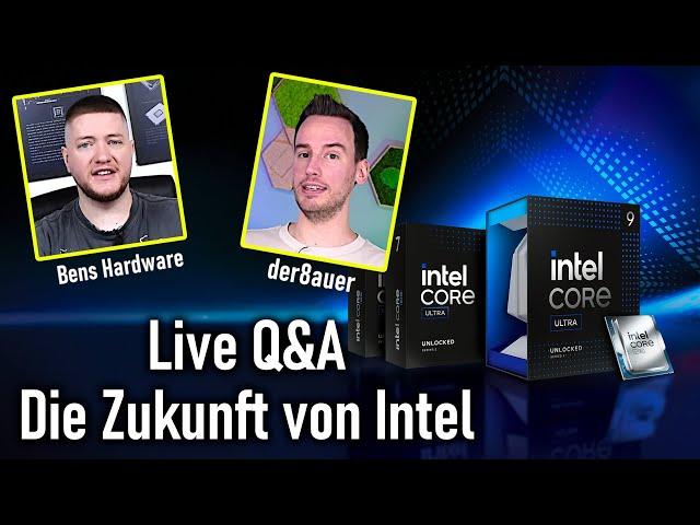 Wie geht es weiter mit Intel? Arrow Lake, Probleme und eure Fragen zur Zukunft von Intel