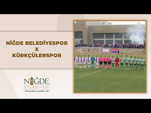 Niğde Belediyespor & Kürkçülerspor