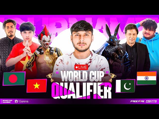 NG WORLD CUP  QUALIFIERS FT- NG, NXT, VIETNAM, PAK, NEP & BD   #nonstopgaming -free fire live