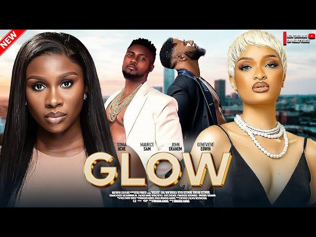 GLOW - Sonia Uche, Maurice Sam, John Ekanem, Genevieve Edwin   A Nigerian Movie 2025