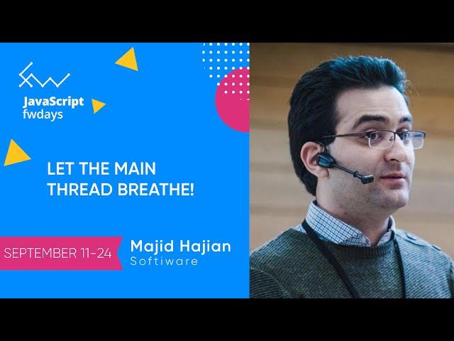 Let the main thread breathe! [eng] / Majid Hajian