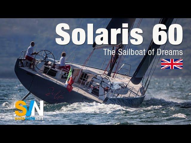 Solaris 60 - The Sailboat of Dreams