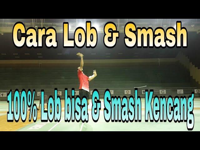 Cara Lop & Smash Yang Benar | Tubad Tutorial Badminton