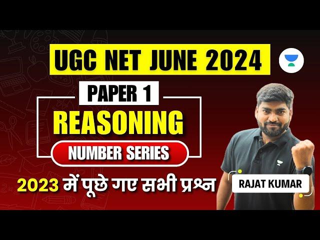 UGC NET JUNE 2024 | PAPER 1 Reasoning | Number Series | Unacademy UGC NET