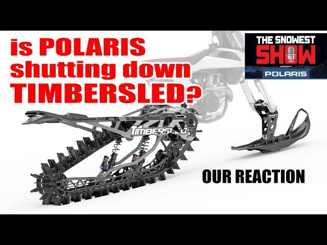 Polaris stopping Timbersled production - Our Reaction