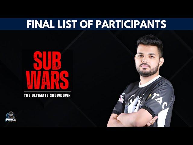 Final Player List for SUB WARS - THE ULTIMATE SHOWDOWN!