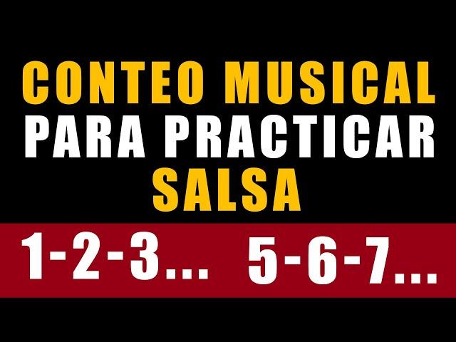 123 567 CONTEO SALSA - Música para practicar tus pasos de Salsa