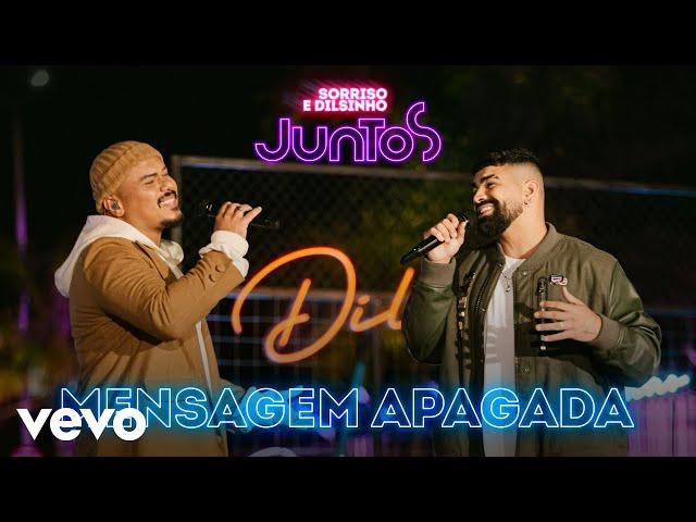 Dilsinho, Sorriso Maroto - Mensagem Apagada (Clipe Oficial)