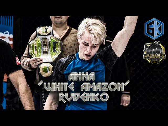 Anna "WHITE AMAZON" Rudenko (Way to the championship belt)