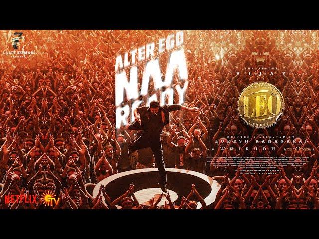 Naa Ready - Alter Ego | LEO | Thalapathy Vijay | Lokesh Kanagaraj | Trisha