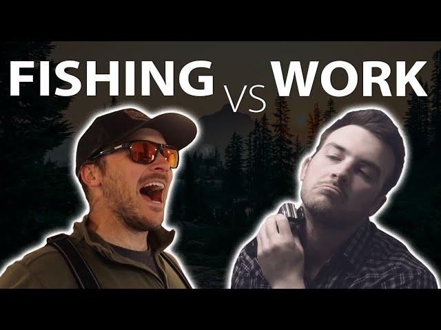 Waking Up for FISHING vs. WORK  | THE STICKS