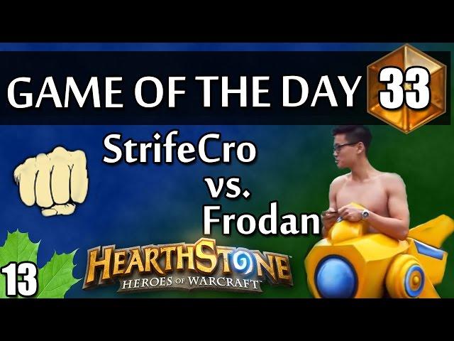 Hearthstone - StrifeCro vs Frodan GotD #33