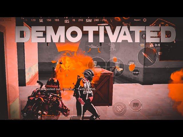 DEMOTIVATED  || BGMI MONTAGE || MAD X