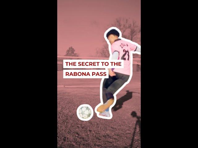 The Secret to the Rabona Pass