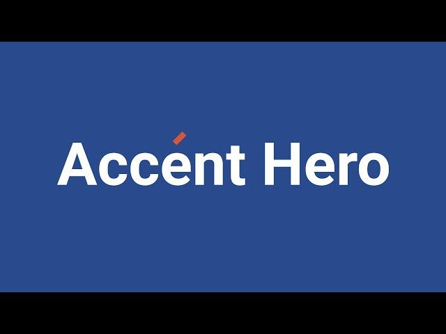 Accent Hero - Product Presentation