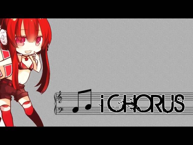 【i CH0RUS】 is comming.