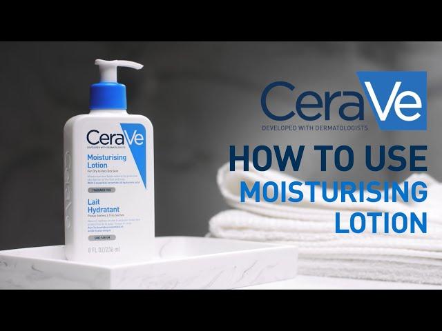 How to use Moisturising Lotion? | CeraVe Benelux