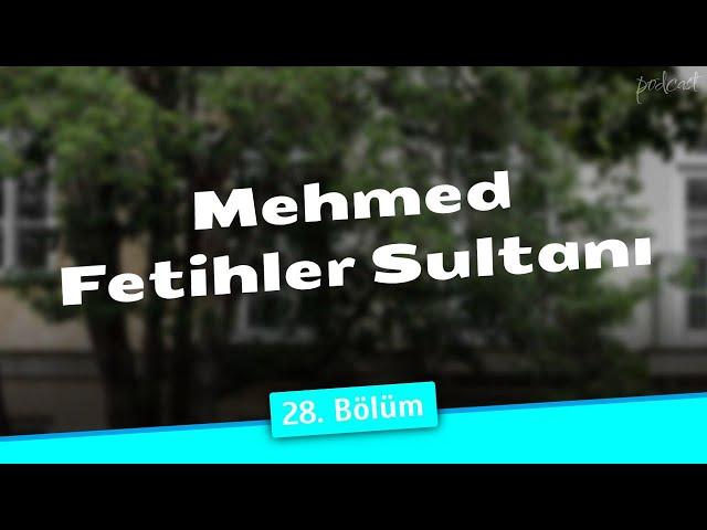 podcast | Mehmed Fetihler Sultanı 28. Bölüm | HD #SezonTV Full İzle podcast #6