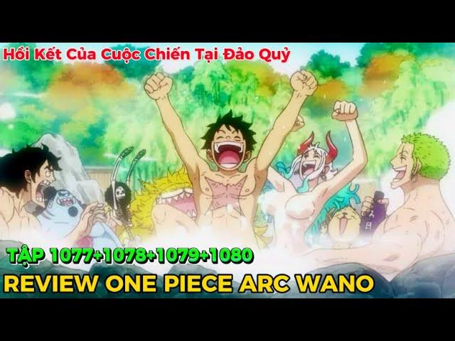 Review Anime One Piece Tập 1077-1080 I Những Khoảnh Khắc Cuối Cùng Của Cuộc Chiến Tại Wano Quốc