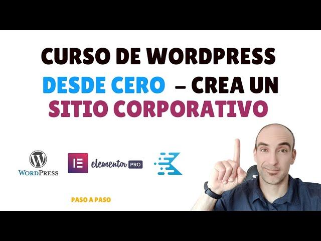 Curso de WordPress desde 0 - Sitio corporativo - Principiantes 2022 