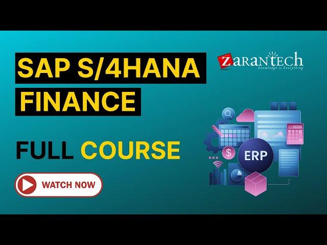 SAP S4HANA Finance Training - Full Course | ZaranTech