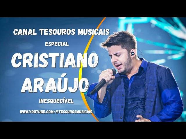 Cristiano Araújo - Às Mais tocadas