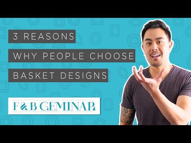 3 Reasons Why People Choose Rings With Basket Designs