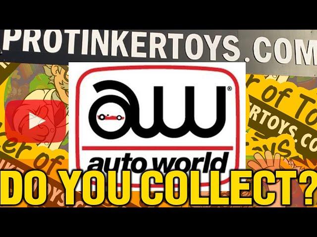 AUTO WORLD SLOT CARS DO YOU COLLECT?