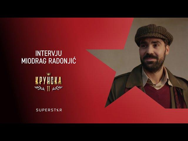 KRUNSKA 11 - Intervju Miodrag Radonjić