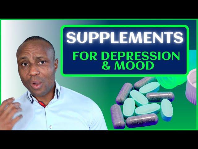 Supplements for Depression and Mood