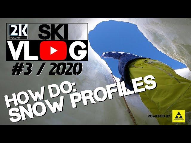 Ski Vlog 2020 - How to create snow profiles / Austria