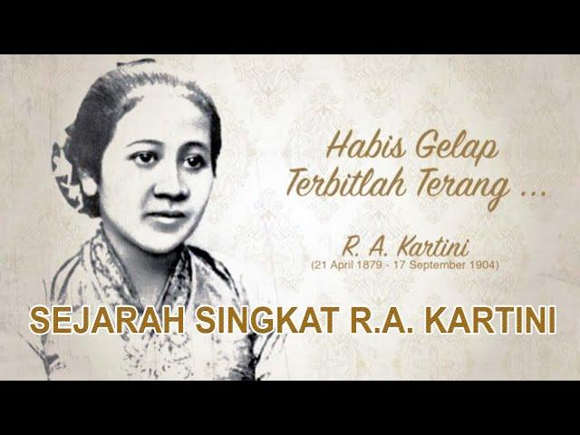 SEJARAH SINGKAT R.A. KARTINI