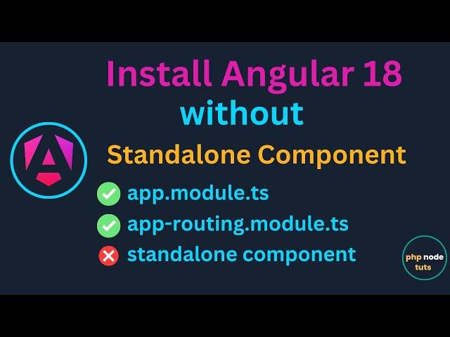 Install Angular 18 Without Standalone Component | Angular 18 Tutorial | Angular 18 app.module.ts