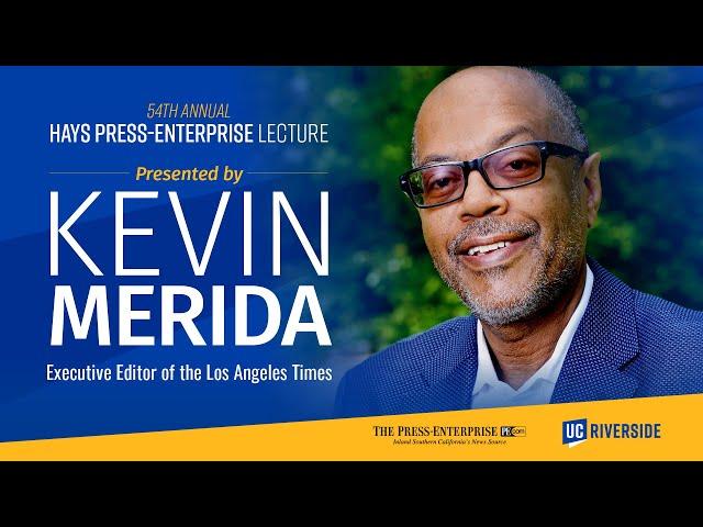 2023 Hays Press-Enterprise Lecture: Kevin Merida