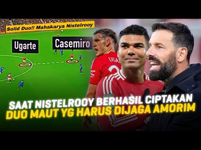 Tinggalkan Mahakarya Untuk Amorim!! Lihat Bagaimana Nistelrooy Ciptakan Duet Maut Ugarte & Casemiro