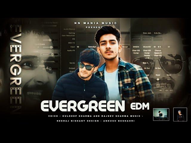 || Evergreen EDM ||￼ Neeraj Nishant || NN music mania