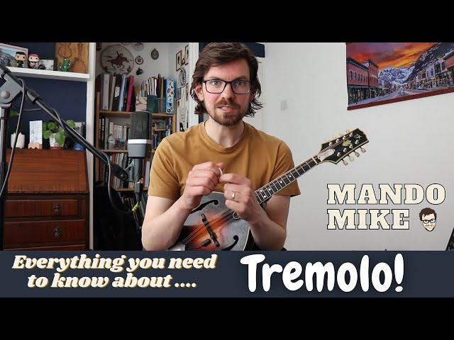 Tremolo on the Mandolin - everything you need to know (Beginner & Intermediate)