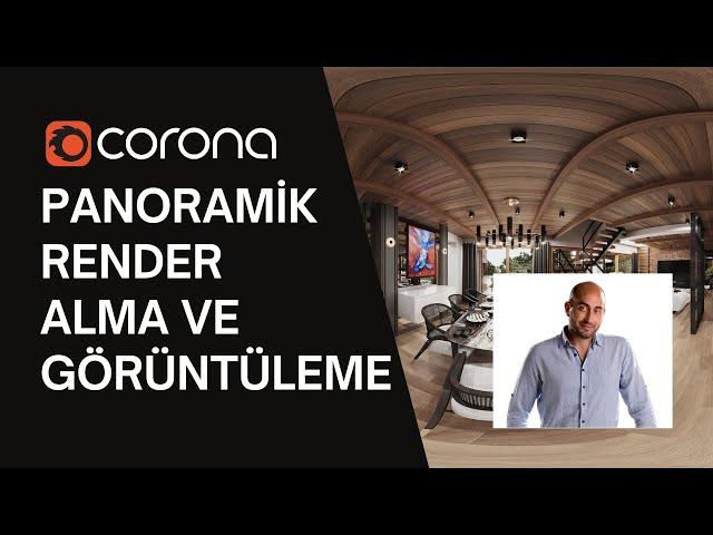 Corona Renderer ile 360 Derece Panoramik Render Nasıl Alınır ve Görüntülenir