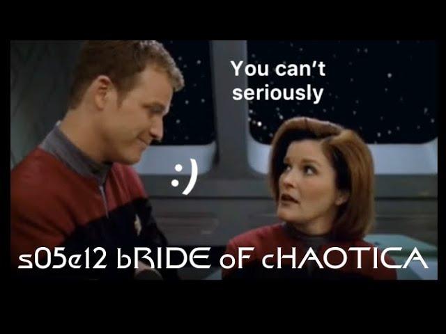 bRIDE oF cHAOTICA [Star Trek Voyager S05E12 crack]