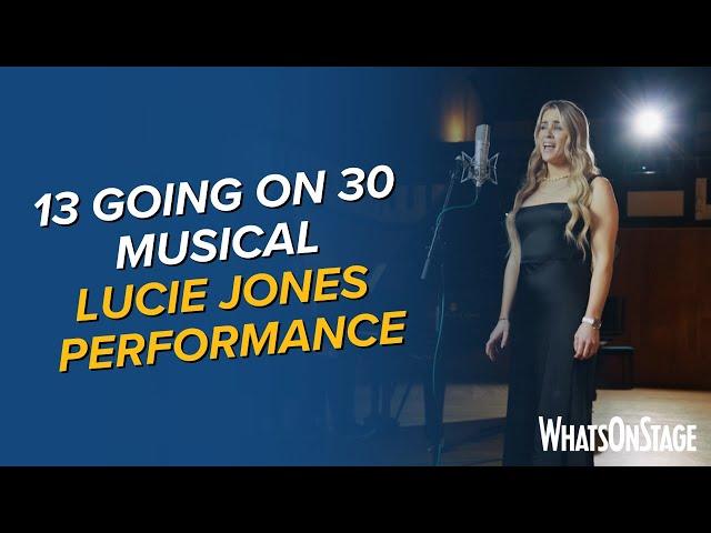 Lucie Jones performs 13 Going On 30 – The Musical | "That Moment In Time"