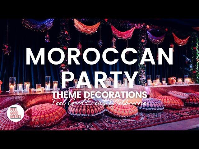 Moroccan Party Theme Decorations | FEEL GOOD EVENTS