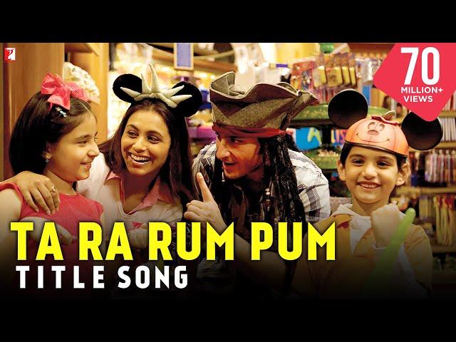 Ta Ra Rum Pum Full Title Song | Saif Ali Khan | Rani Mukerji | Shaan | Mahalaxmi Iyer | Kids Song