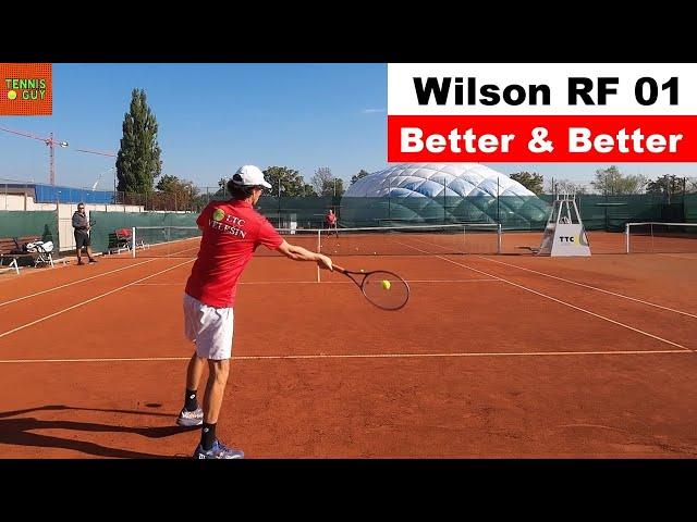  Hitting With Wilson RF 01 300g - It's Getting Better & Better 