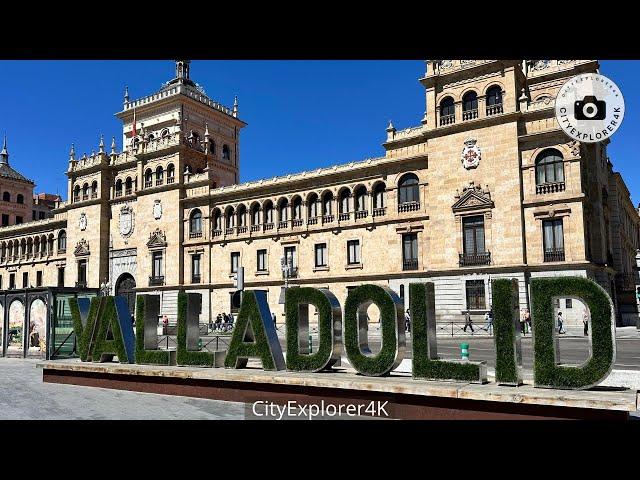 Valladolid 4K - Spain - Spagna