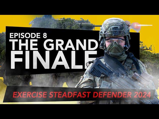 Episode 8 - STEADFAST DEFENDER 24: The Grand Finale