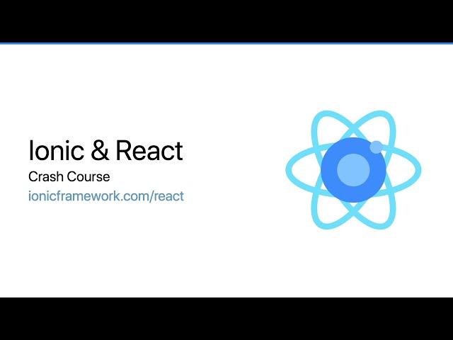 Ionic React Crash Course