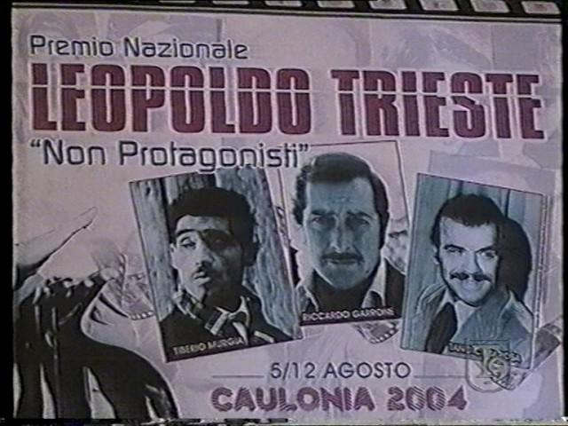 Omaggio a Leopoldo Trieste 2004 e ai migliori 'non protagonisti del Cinema Italiano a Caulonia