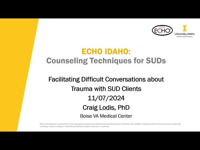 Facilitating Difficult Conversations about Trauma with SUD Clients - 11/07/2024