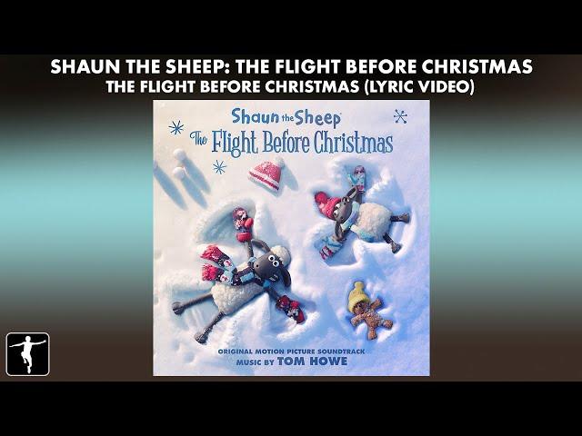 Shaun The Sheep - The Flight Before Christmas - Lyric Video  (Official Video)