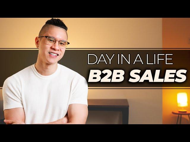 B2B Sales - Day In The Life In B2B Sales